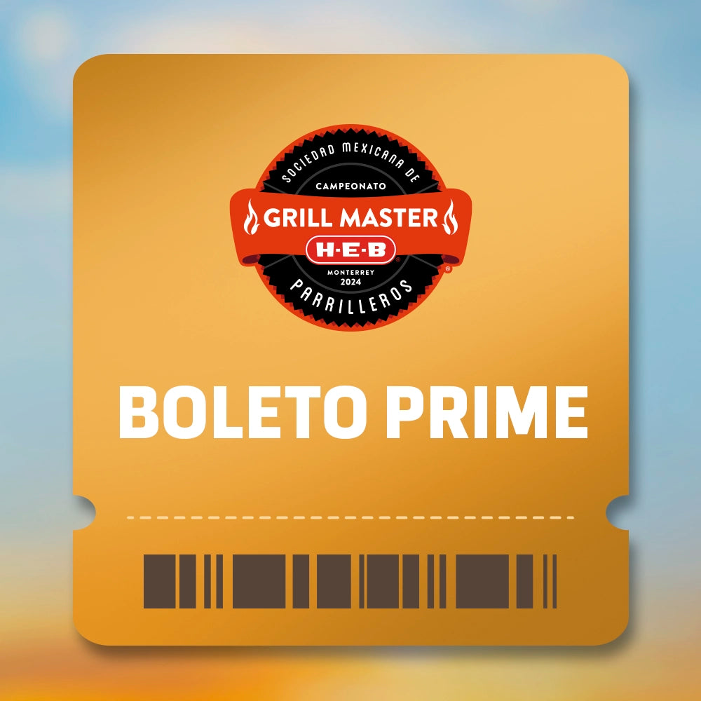 Boleto Prime Grill Master HEB 2024 Fase final