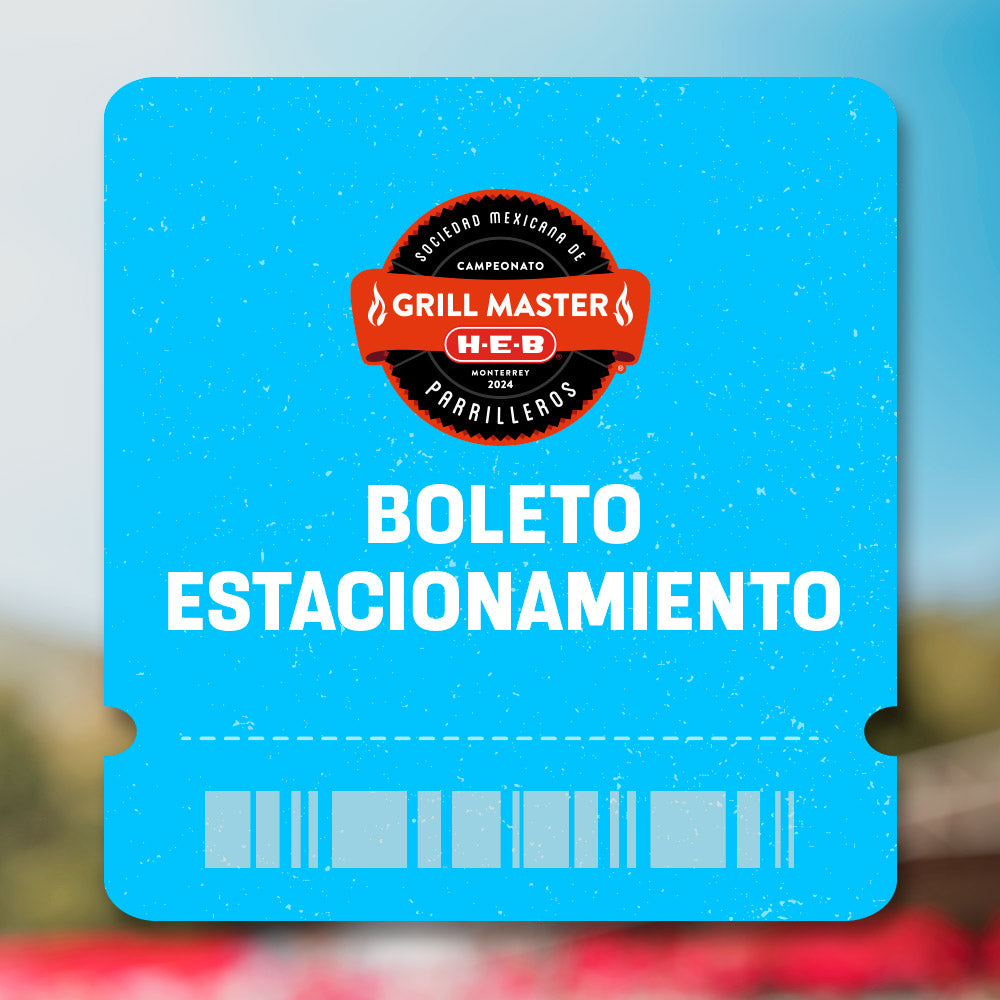 Boleto Estacionamiento Grill Master HEB 2024